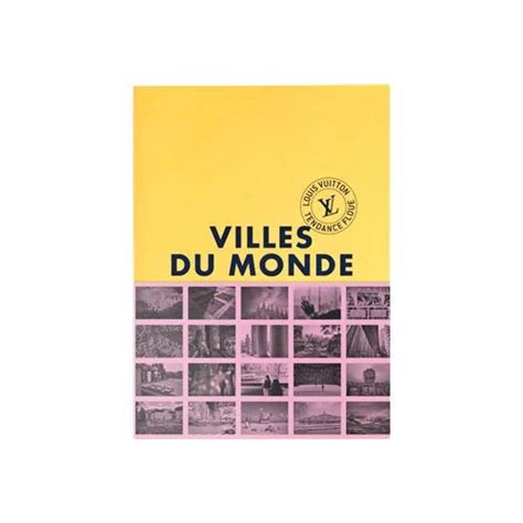 livre villes du monde louis vuitton|Villes du monde Édition limitée .